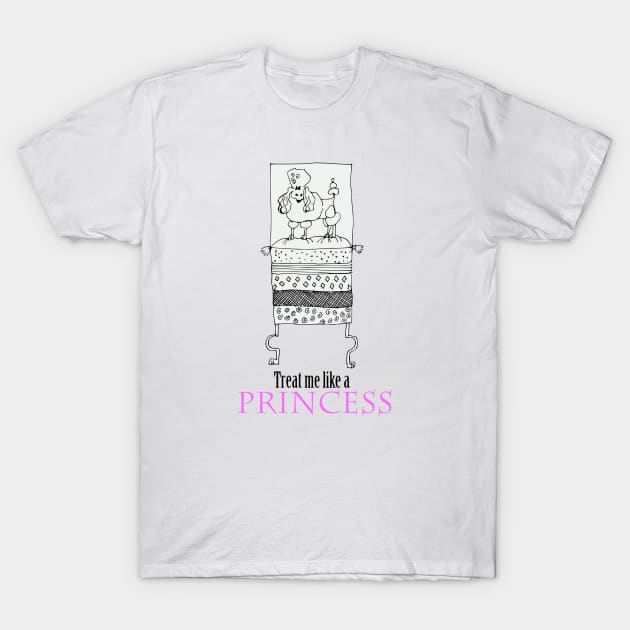 Treat me like a Princess T-Shirt by doggyshop